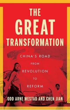 The Great Transformation - China's Road from Revolution to Reform